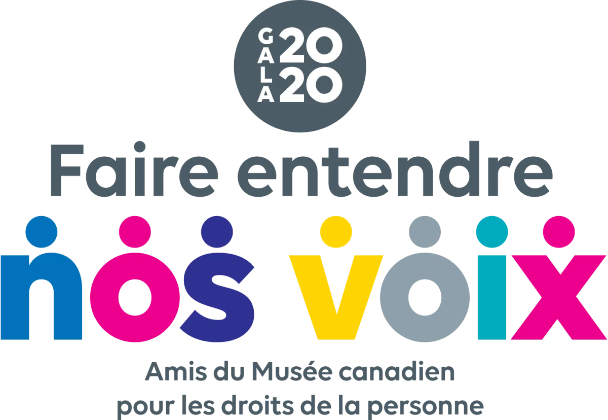 Logo : « Gala 2020 : Faire entendre nos voix. Amis du Musée canadien pour les droits de la personne. »